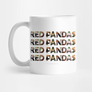 RED PANDA RED PANDA RED PANDA - wildlife oil painting word art Mug